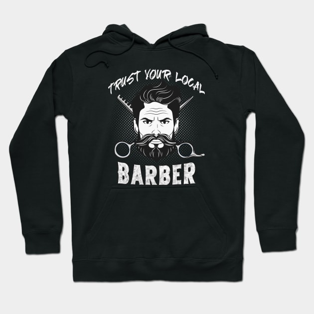 Trust your local Barber vintage Barbershop Hoodie by Foxxy Merch